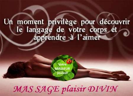 Votre masseur jouissif MASSAGE plaisir DIVIN