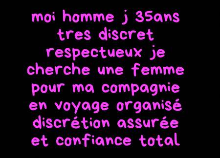 Cherche une femme pour accompagn�e en voyage organ