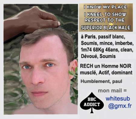 blanc soumis RECH tr�s muscl� BLACK/BEUR - � Paris